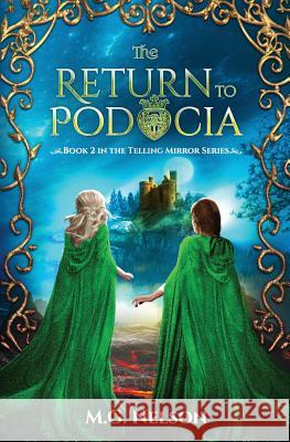 The Return to Podocia M. G. Nelson Sanja Gombar 9780997819168