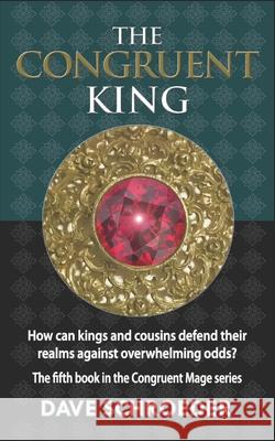 The Congruent King Dave Schroeder 9780997831962