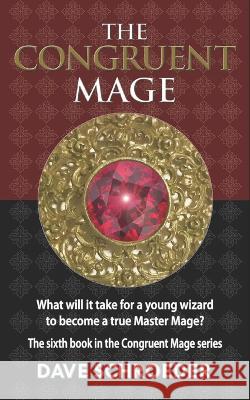 The Congruent Mage Dave Schroeder 9780997831979