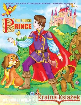 The Young Prince Christopher James Livingston 9780997837353 Word Productions