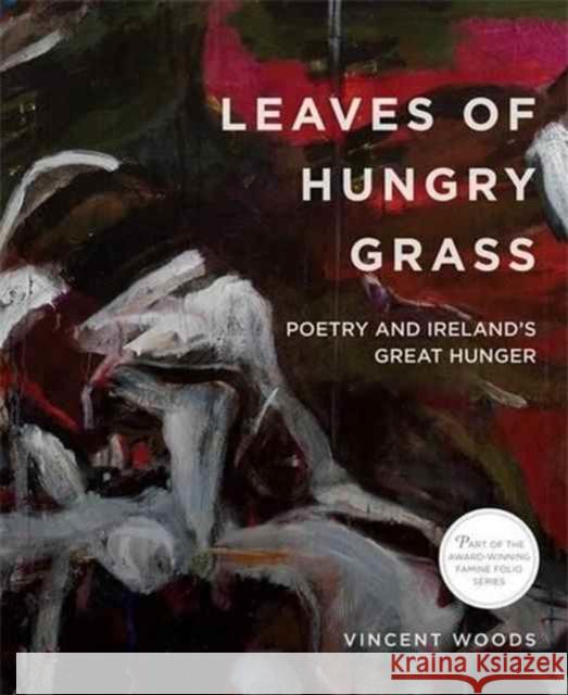 Leaves of Hungry Grass Vincent Woods   9780997837445 Quinnipiac University Press