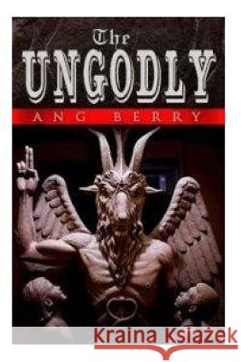 The UnGodly Berry, Angel 9780997847321