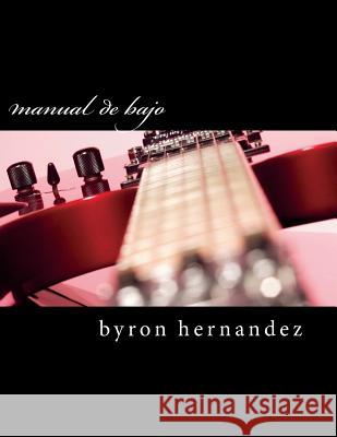 Manual para aprender Bajo Hernandez, Byron a. 9780997856828 Byron a Hernandez