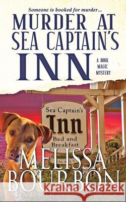Murder at Sea Captain's Inn Melissa Bourbon 9780997866162 Melissa Bourbon Ramirez