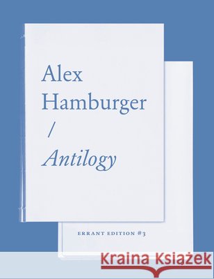 Antilogy Alex Hamburger Ricardo Basbaum 9780997874488