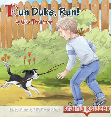 Run Duke, Run! Glen Thomason Richa Kinra Shekhar 9780997883022