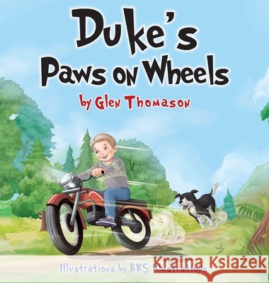 Duke's Paws on Wheels Glen Thomason Richa Shekhar 9780997883053