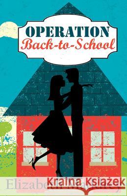 Operation Back-to-School Maddrey, Elizabeth 9780997883145