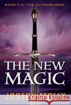 The New Magic Joseph Malik 9780997887570 Oxblood Books