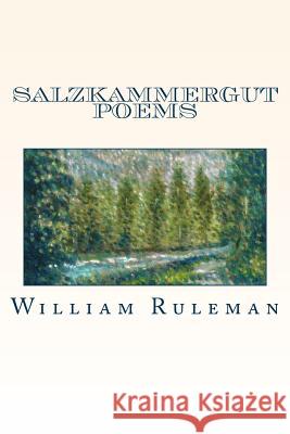Salzkammergut Poems William Ruleman 9780997888119 Cedar Springs Books