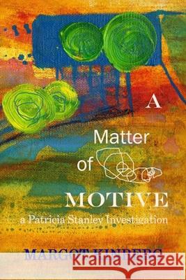 A Matter of Motive Lesley Fletcher Margot Kinberg 9780997889291 Grey Cells Press