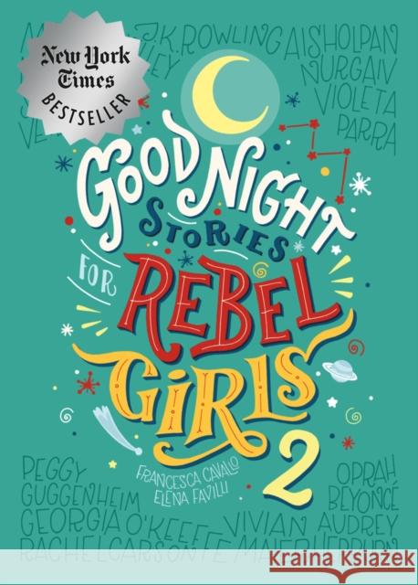 Good Night Stories for Rebel Girls 2 Favilli, Elena 9780997895827 Rebel Girls Inc