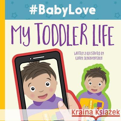 #BabyLove: My Toddler Life Riley, Paula 9780997898507 Not Avail