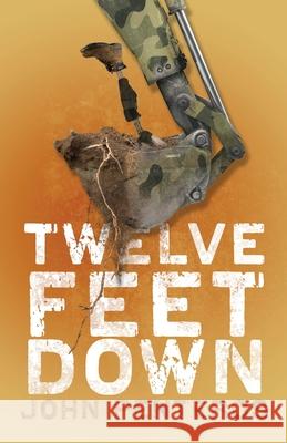 Twelve Feet Down John Penteros Danielle Peterson 9780997904611 Green Sombrero Press, LLC