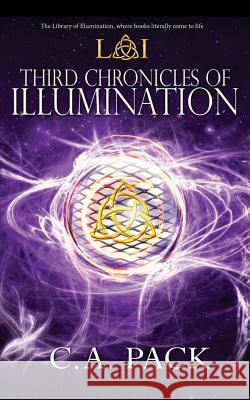 Third Chronicles of Illumination: Library of Illumination Book 8 C. a. Pack 9780997908411 Artiqua Press