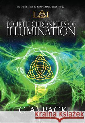 Fourth Chronicles of Illumination: Endgame C. a. Pack 9780997908466 Artiqua Press