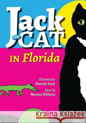 Jack the Cat in Florida Debora Emmert Joan Michelson 9780997911787 Rhymetime