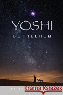 Yoshi of Bethlehem Sharon Mullen 9780997914689