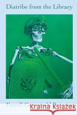 Diatribe from the Library Farrell Greenwald Brenner 9780997914986 Headmistress Press