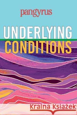 Underlying Conditions (Pangyrus 9) Greg Harris Amanda Lewis  9780997916485 Pangyrus