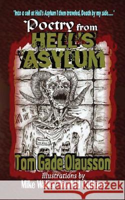 Poetry from Hell's Asylum Tom Gade Olausson Mike Waller 9780997927672 Black Bed Sheets Books