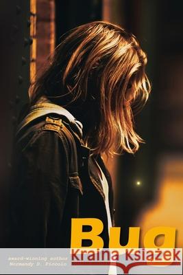 Bug Normandy D. Piccolo 9780997934991 Normandy's Bright Ideas