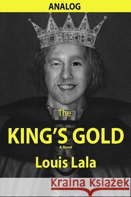 The King's Gold Louis Lala 9780997941012