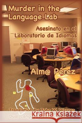 Murder in the Language Lab: Asesinato en el laboratorio de idiomas Escaja, Tina 9780997942323