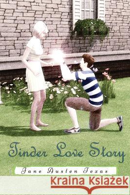 Tinder Love Story Jane Austen Texas Billy Blaze 9780997942507 Futurist Publishing