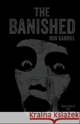 The Banished Gabriel, Ron 9780997944921 Gramercy Fiction