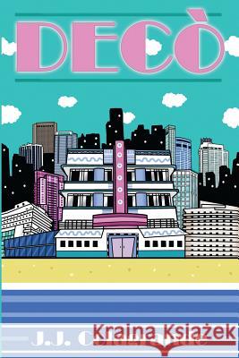 Dec 2.0 J. J. Colagrande 9780997949223 Jitney Books