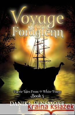 Voyage from Foraglenn Danika Dinsmore 9780997951011