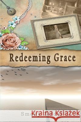 Redeeming Grace Smoky Zeidel   9780997951714