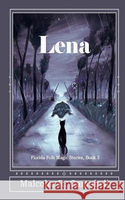 Lena Malcolm R Campbell   9780997951769 Thomas-Jacob Publishing, LLC