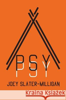 Psy Joey Slater-Milligan 9780997961911