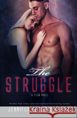 The Struggle Jennifer L. Armentrout 9780997969153 Jennifer L. Armentrout