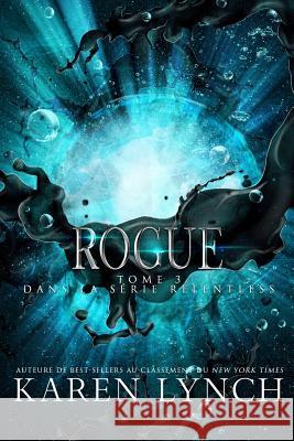 Rogue (French Version) Karen Lynch 9780997990195