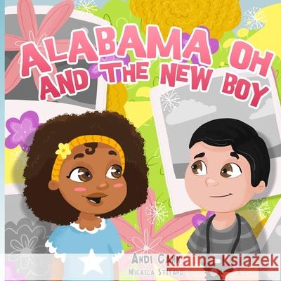 Alabama Oh and the New Boy Micael Stefano Andi Cann 9780998021485 Mindview Press