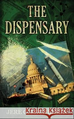 The Dispensary Jere G. Michelson 9780998028248