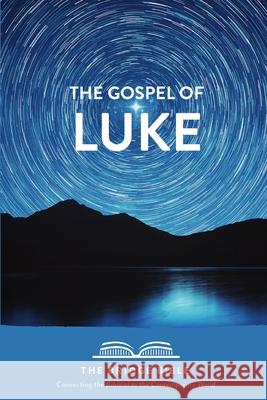 The Gospel of Luke Ryan Baltrip 9780998033334 Two Worlds Publishing