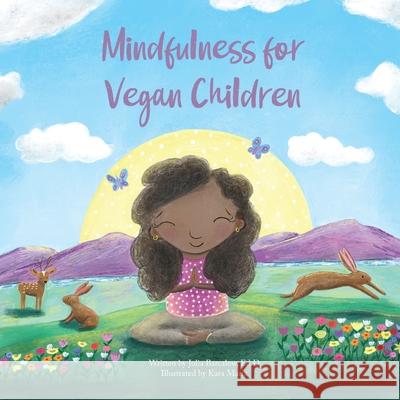 Mindfulness for Vegan Children Julia Barcalow Kara Maria 9780998035833 Vegan Kids Press