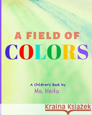 A Field of Colors Keita 9780998037363