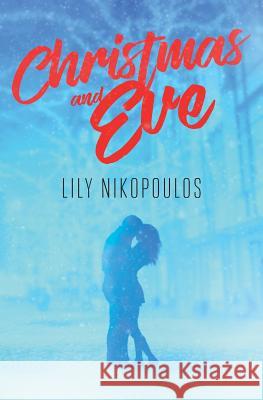 Christmas and Eve Lily Nikopoulos, Olivier Darbonville, Josiah Davis 9780998038315