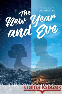 The New Year and Eve Lily Nikopoulos Olivier Darbonville Josiah Davis 9780998038346 Lily Nikopoulos Books