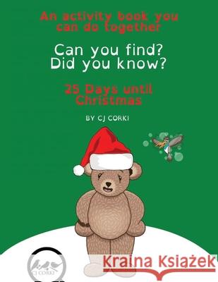 Can You Find? Did You Know? 25 Days 'til Christmas Activity Book: An Activity Book You Can Do Together Carlene Szostak Madeline Hoge 9780998039381