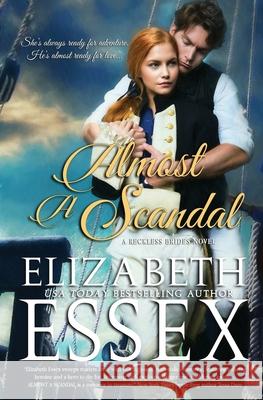 Almost A Scandal Elizabeth Essex 9780998047041