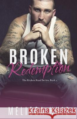 Broken Redemption: Book 4 in The Broken Road Series Amy Briggs Virgina Tesi Carey Reggie Deanching 9780998051130