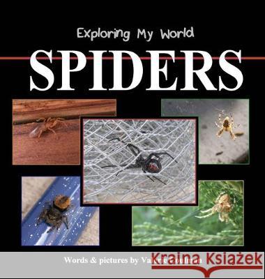 Exploring My World: Spiders Valerie Coulman Valerie Coulman 9780998074290 Valerie Coulman