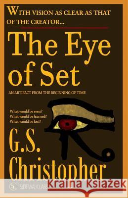 The Eye of Set G. S. Christopher Sidewalk Labs 9780998077000