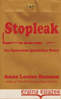 Stopleak Anne Louise Bannon 9780998083827 Healcroft House, Publishers